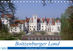 Boitzenburger Land – Im Herzen der Uckermark (Tischkalender 2021 DIN A5 quer) von Mellentin,  Andreas