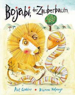 Bojabi, der Zauberbaum von Grobler,  Piet, Hofmeyr,  Dianne, Lin,  Susanne