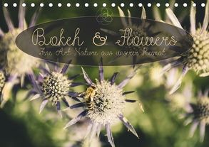 Bokeh and Flowers – Fine Art Nature aus unserer Heimat (Tischkalender 2018 DIN A5 quer) von Trefoil,  Simeon