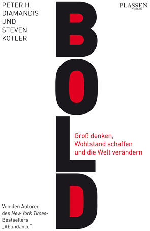 Bold von Diamandis,  Peter H., Kotler,  Steven