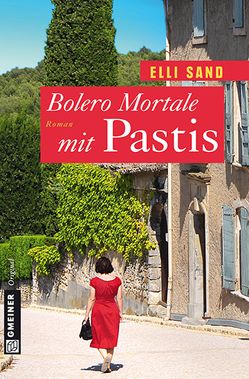 Bolero Mortale mit Pastis von Sand,  Elli