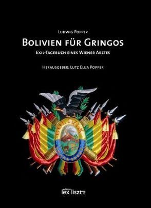 BOLIVIEN FÜR GRINGOS von Popper,  Lutz E