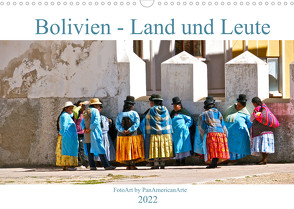 Bolivien – Land und Leute (Wandkalender 2022 DIN A3 quer) von Schäffer,  Michael