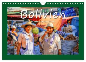 Bolivien – Marktimpressionen (Wandkalender 2024 DIN A4 quer), CALVENDO Monatskalender von Hackstein,  Bettina