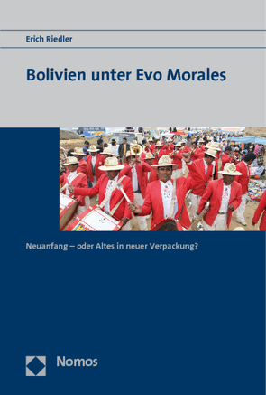 Bolivien unter Evo Morales von Riedler,  Erich