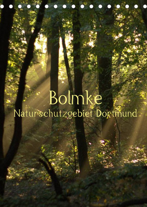 Bolmke – Naturschutzgebiet Dortmund (Tischkalender 2022 DIN A5 hoch) von Groovin,  Heike