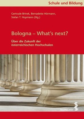 Bologna – What’s next? von Brinek,  Gertrude, Hopmann,  Stefan T, Hörmann,  Bernadette