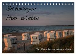 Boltenhagen – Meer erleben (Tischkalender 2024 DIN A5 quer), CALVENDO Monatskalender von Gruse,  Werner