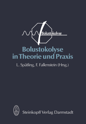 Bolustokolyse in Theorie und Praxis von Spätling,  Ludwig