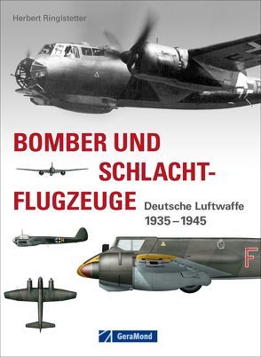 Bomber und Schlachtflugzeuge von Ringlstetter,  Herbert