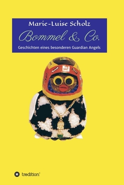 Bommel & Co. von Scholz,  Marie-Luise