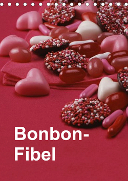 Bonbon-Fibel (Tischkalender 2021 DIN A5 hoch) von Gräfin von Montfort,  Kristin