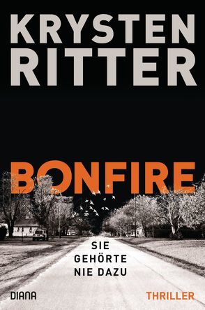 Bonfire – Sie gehörte nie dazu von Breuer,  Charlotte, Möllemann,  Norbert, Ritter,  Krysten