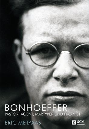 Bonhoeffer von Lux,  Friedemann, Metaxas,  Eric