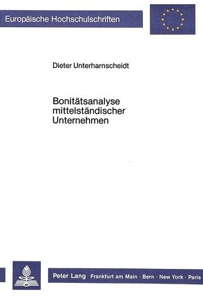 Bonitätsanalyse mittelständischer Unternehmen von Unterharnscheidt,  Dieter