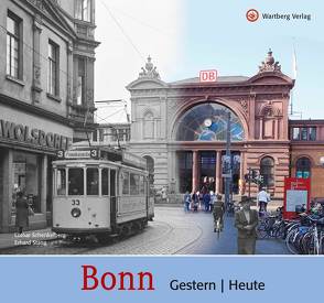 Bonn – gestern und heute von Schenkelberg,  Lothar, Stang,  Erhard