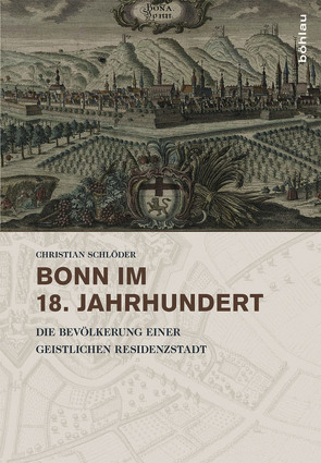 Bonn im 18. Jahrhundert von Schlöder,  Christian