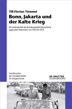 Bonn, Jakarta und der Kalte Krieg von Tömmel,  Till Florian