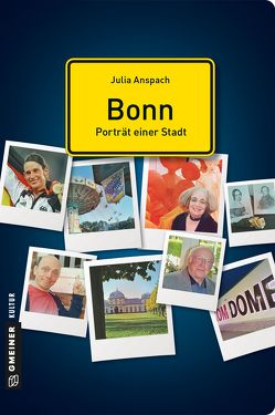 Bonn – Porträt einer Stadt von Anspach,  Julia