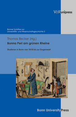 Bonna Perl am grünen Rheine von Becker,  Thomas, Geppert,  Dominik, Schmoeckel,  Mathias, Scholtyseck,  Joachim, Schott,  Heinz