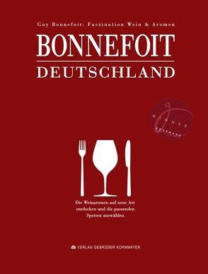 Bonnefoit Deutschland von Adelmann,  Michael, Bonnefoit,  Guy, Bühner,  Thomas, Fleckenstein,  Klaus, Kornmayer,  Evert, Monego,  Markus del