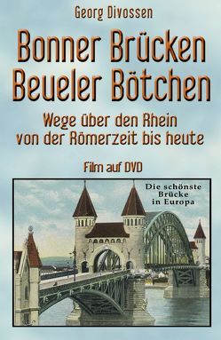 Bonner Brücken – Beueler Bötchen von Divossen,  Georg