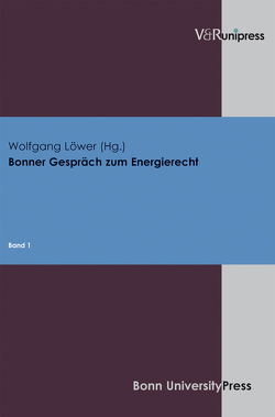 Bonner Gespräch zum Energierecht von Löwer,  Wolfgang