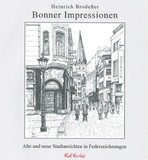 Bonner Impressionen von Brodeßer,  Heinrich