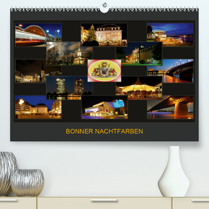 BONNER NACHTFARBEN (Premium, hochwertiger DIN A2 Wandkalender 2021, Kunstdruck in Hochglanz) von Bonn,  BRASCHI
