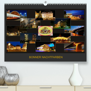 BONNER NACHTFARBEN (Premium, hochwertiger DIN A2 Wandkalender 2022, Kunstdruck in Hochglanz) von Bonn,  BRASCHI