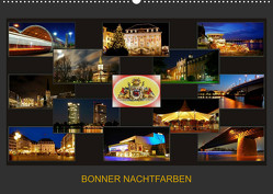 BONNER NACHTFARBEN (Wandkalender 2023 DIN A2 quer) von Bonn,  BRASCHI