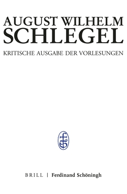 Bonner Vorlesungen I von Braungart,  Georg, Gruber,  Sabine, Höltenschmidt,  Edith, Schlegel,  August Wilhelm