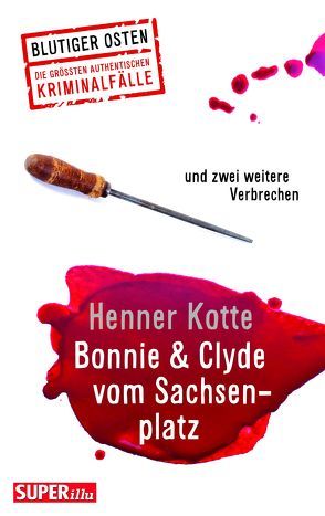 Bonnie & Clyde vom Sachsenplatz von Kotte,  Henner