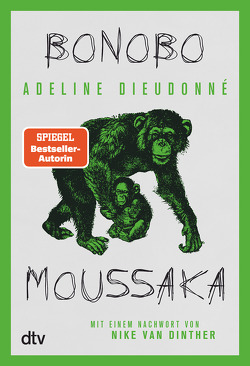Bonobo Moussaka von de Malafosse,  Sina, Dieudonné,  Adeline