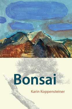 Bonsai von Koppensteiner,  Karin