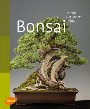 Bonsai von Benz,  Willi, Noelanders,  Marc