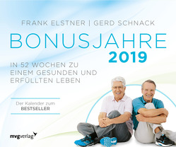 Bonusjahre: In 52 Wochen zu einem gesunden und erfüllten Leben von Elstner,  Frank, Schnack,  Gerd