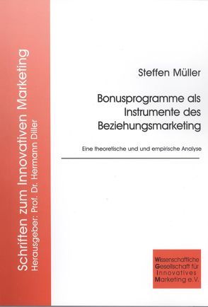 Bonusprogramme als Instrumente des Beziehungsmarketing von Müller,  Steffen