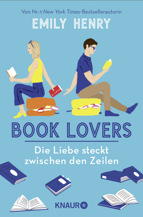 Book Lovers – Die Liebe steckt zwischen den Zeilen von Henry,  Emily, Naumann,  Katharina