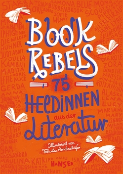 Book Rebels von Horstschäfer,  Felicitas, Pehnt,  Annette