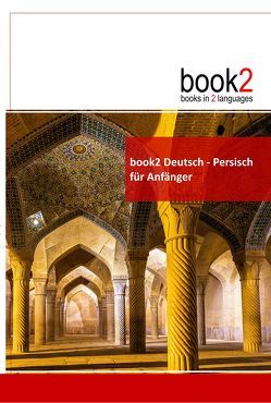 book2 Deutsch – Persisch für Anfänger von Schumann,  Johannes