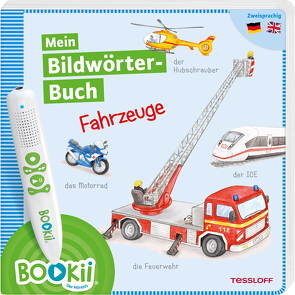 BOOKii® Mein Bildwörter-Buch Fahrzeuge von Nacke,  Petra, Steeger,  Marco, Teltau,  Irmtraut