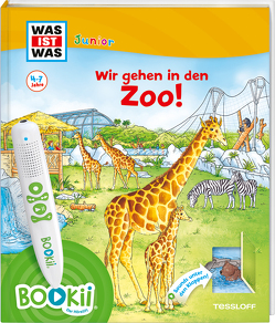 BOOKii® WAS IST WAS Junior Wir gehen in den Zoo! von Kaiser,  Claudia, Lickleder,  Martin, Lohr,  Stefan, Oftring,  Bärbel