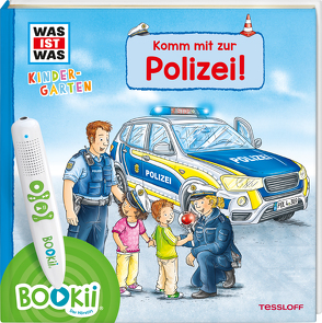 BOOKii® WAS IST WAS Kindergarten Komm mit zur Polizei! von Kowalew,  Erich, Lohr,  Stefan, Schreuder,  Benjamin