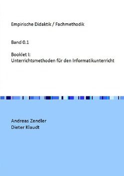 Empirische Didaktik / Fachmethodik / Booklet I von Klaudt,  Dieter, Zendler,  Andreas
