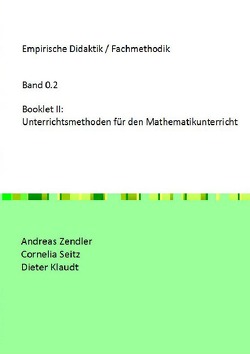 Empirische Didaktik / Fachmethodik / Booklet II von Klaudt,  Dieter, Seitz,  Cornelia, Zendler,  Andreas