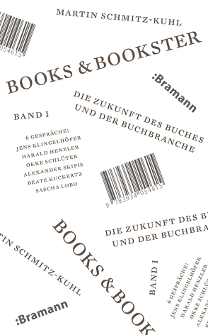 Books & Bookster – Die Zukunft des Buches und der Buchbranche. So-Book. Band 1 von Schmitz-Kuhl,  Martin