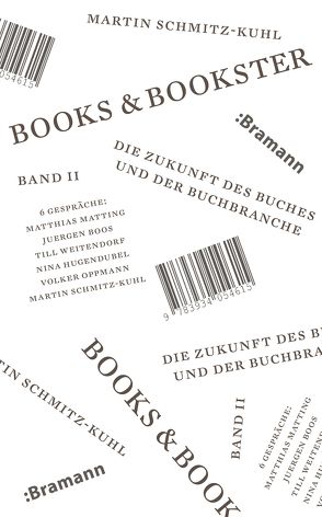 Books & Bookster – Die Zukunft des Buches und der Buchbranche. So-Book. Band 2 von Schmitz-Kuhl,  Martin