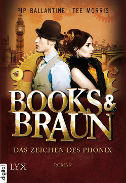 Books & Braun – Das Zeichen des Phönix von Ballantine,  Pip, Link,  Michaela, Morris,  Tee
