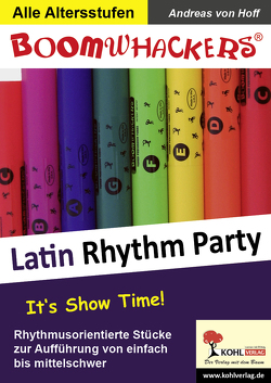 Boomwhackers – Latin Rhythm Party von Hoff,  Andreas von